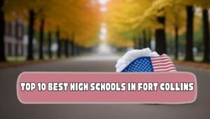 Top 10 Best High Schools In Fort Collins